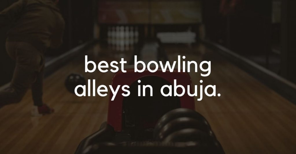 bowling in abuja